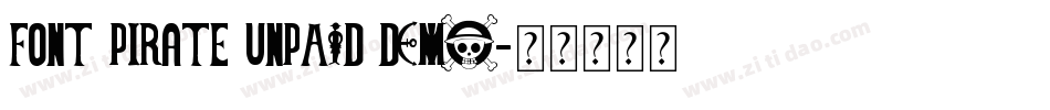 Font Pirate UNPAID DEMO字体转换